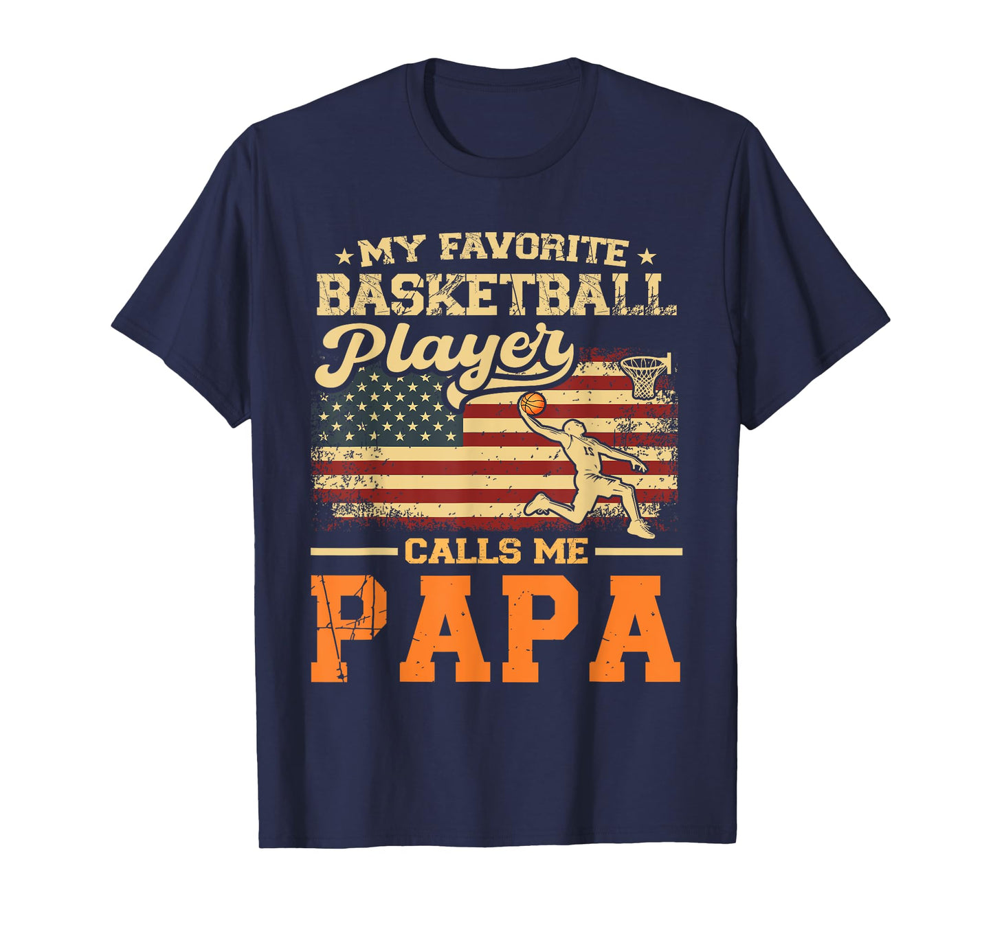 My Favorite Basketball Player Calls Me Papa US Flag T-Shirt
