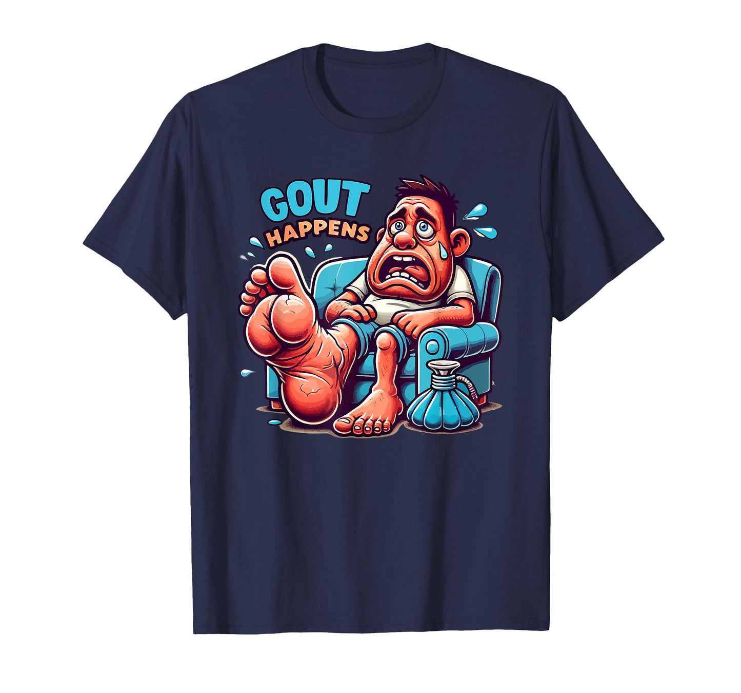 Gout Happens Funny and Hilarious Silly Pain Swelling T-Shirt