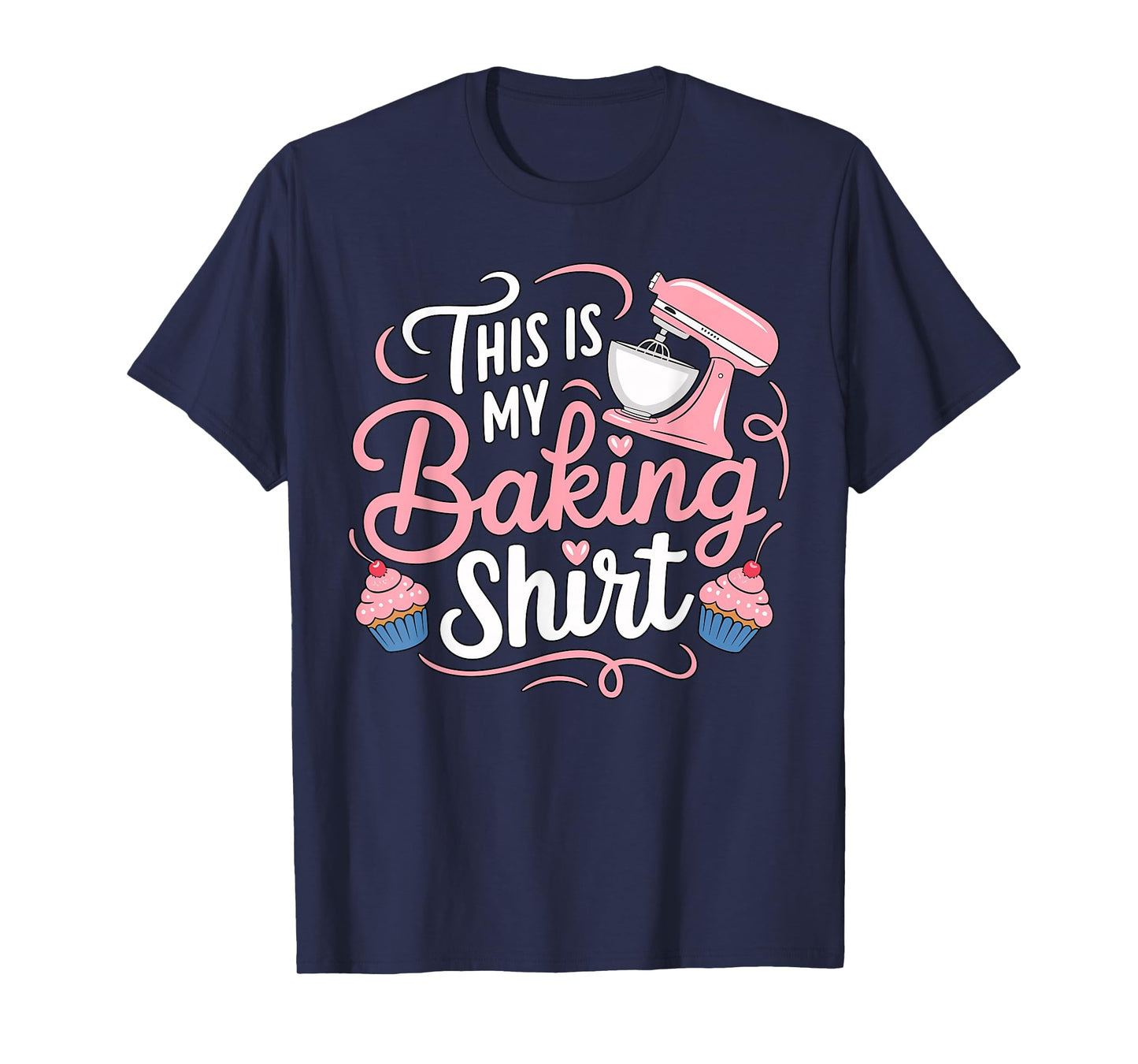 Baker This is my Baking T-Shirt