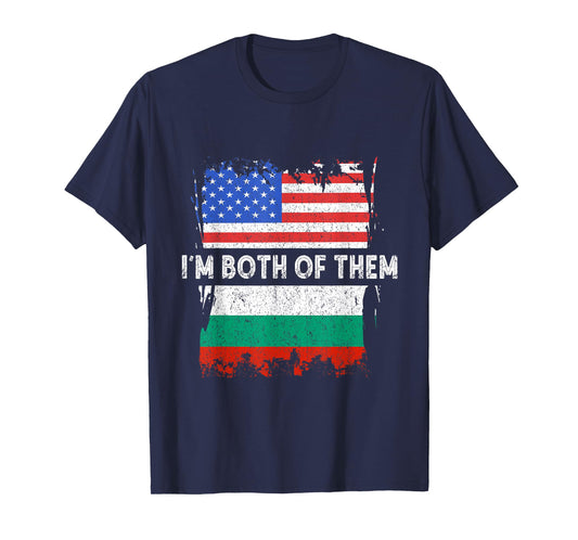 Bulgaria Flag I'm Both Of Them America USA Bulgarian Roots T-Shirt