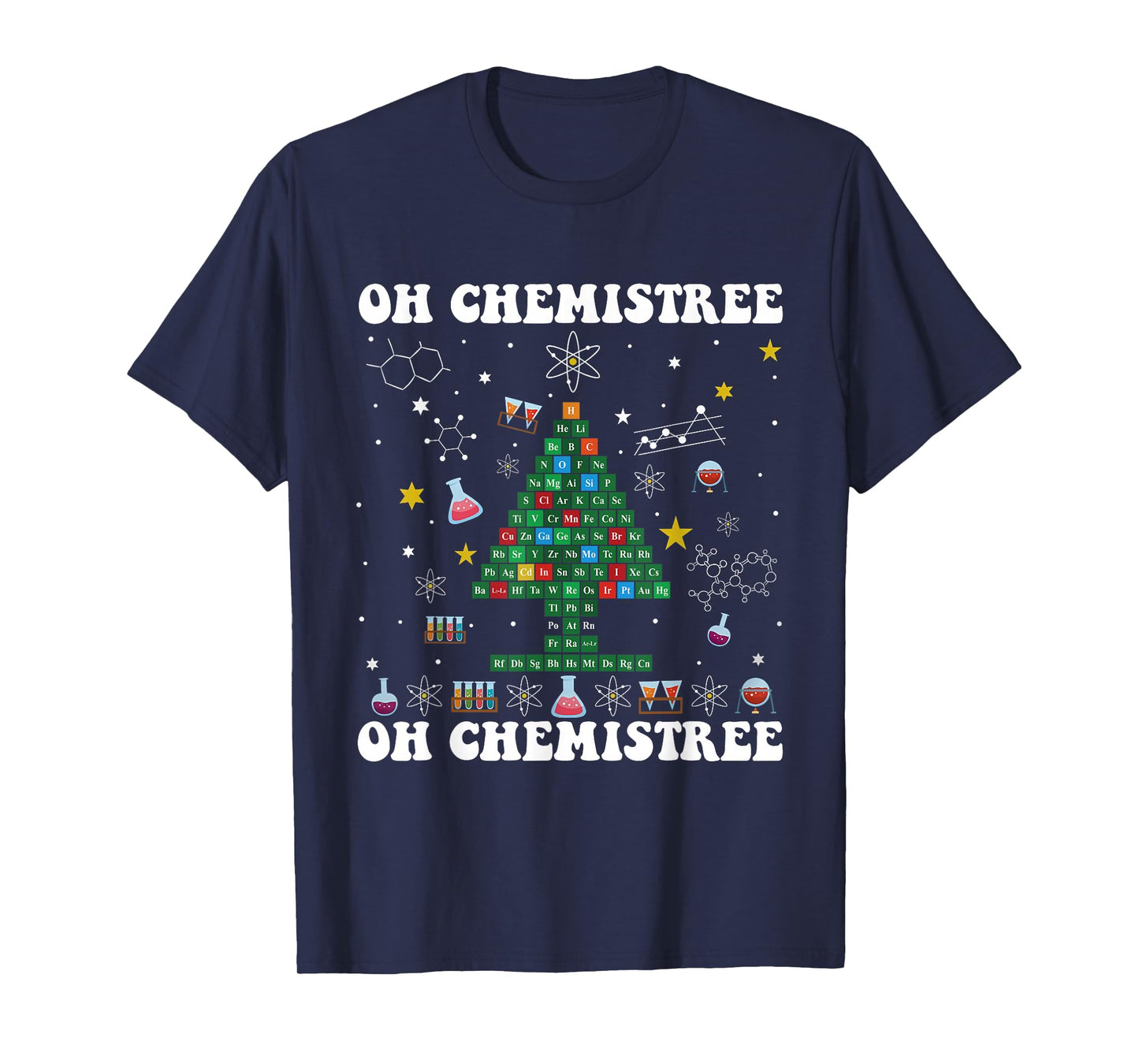 Oh Chemistree Funny Periodic Table Christmas Tree Teacher T-Shirt