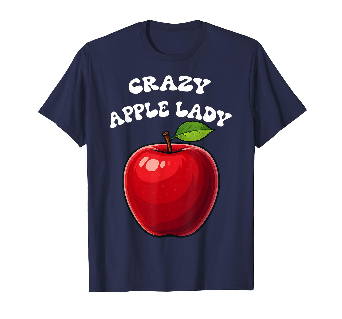 Crazy Apple Lady Apple Picking Funny Apple Picker Red Apple T-Shirt