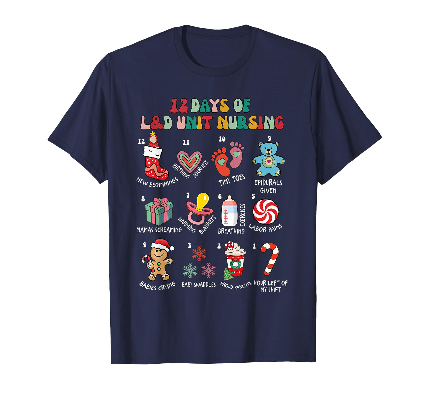 12 Days Of L&D Unit Nursing Labor & Delivery Nurse Christmas T-Shirt