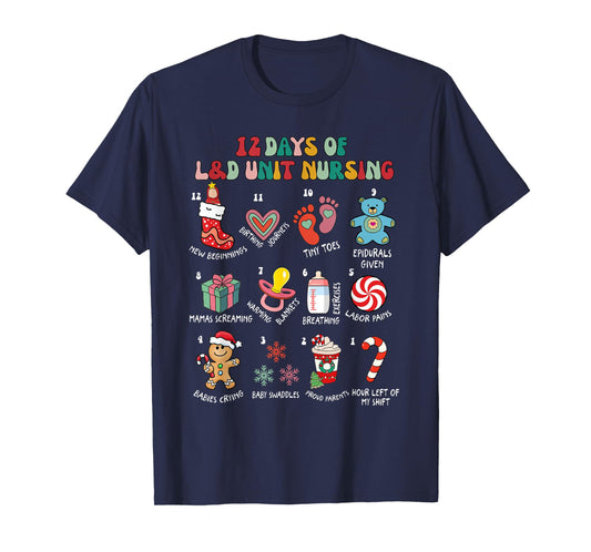 12 Days Of L&D Unit Nursing Labor & Delivery Nurse Christmas T-Shirt