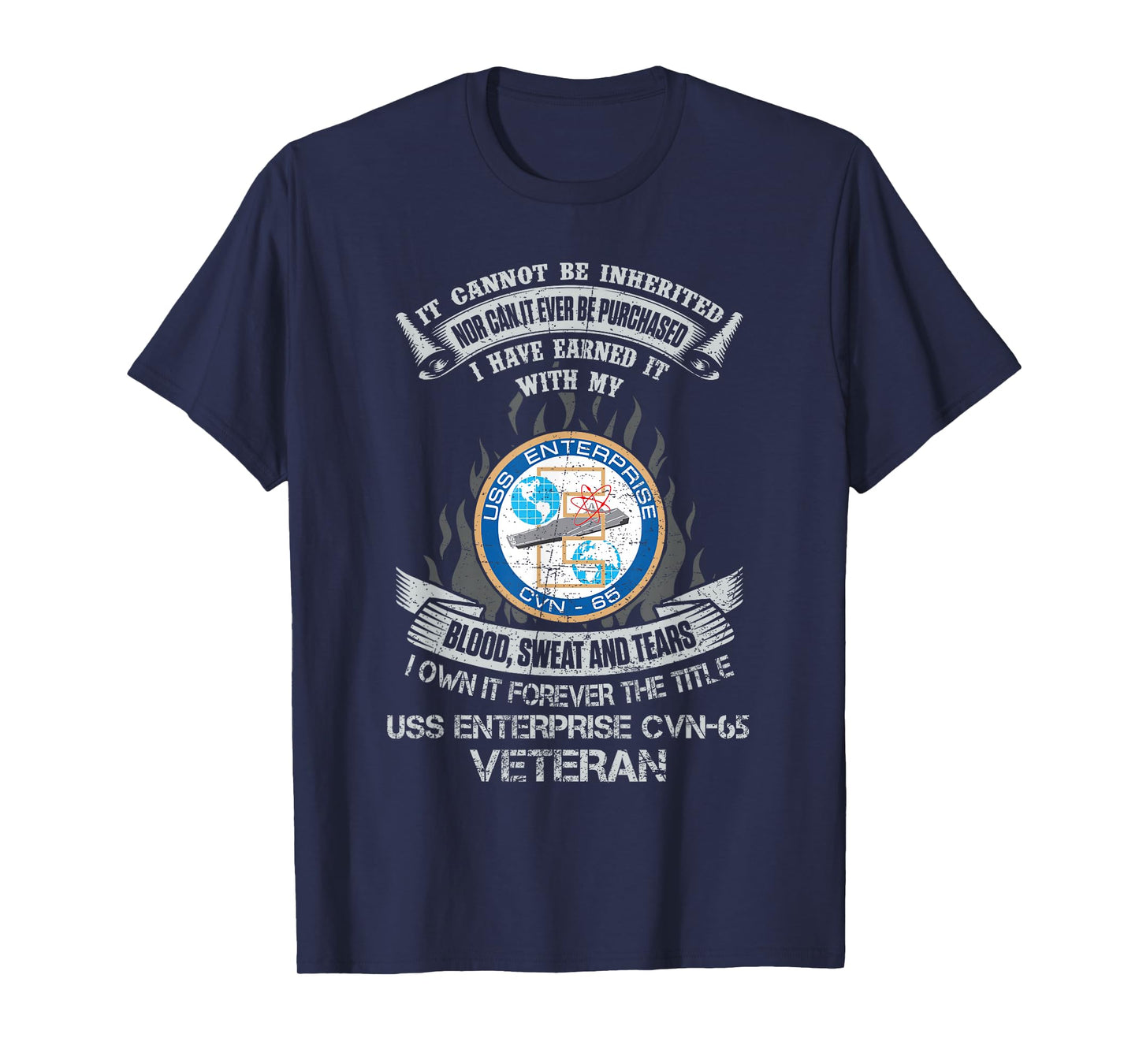Own Forever The Title USS Enterprise CVN-65 Veteran T-Shirt