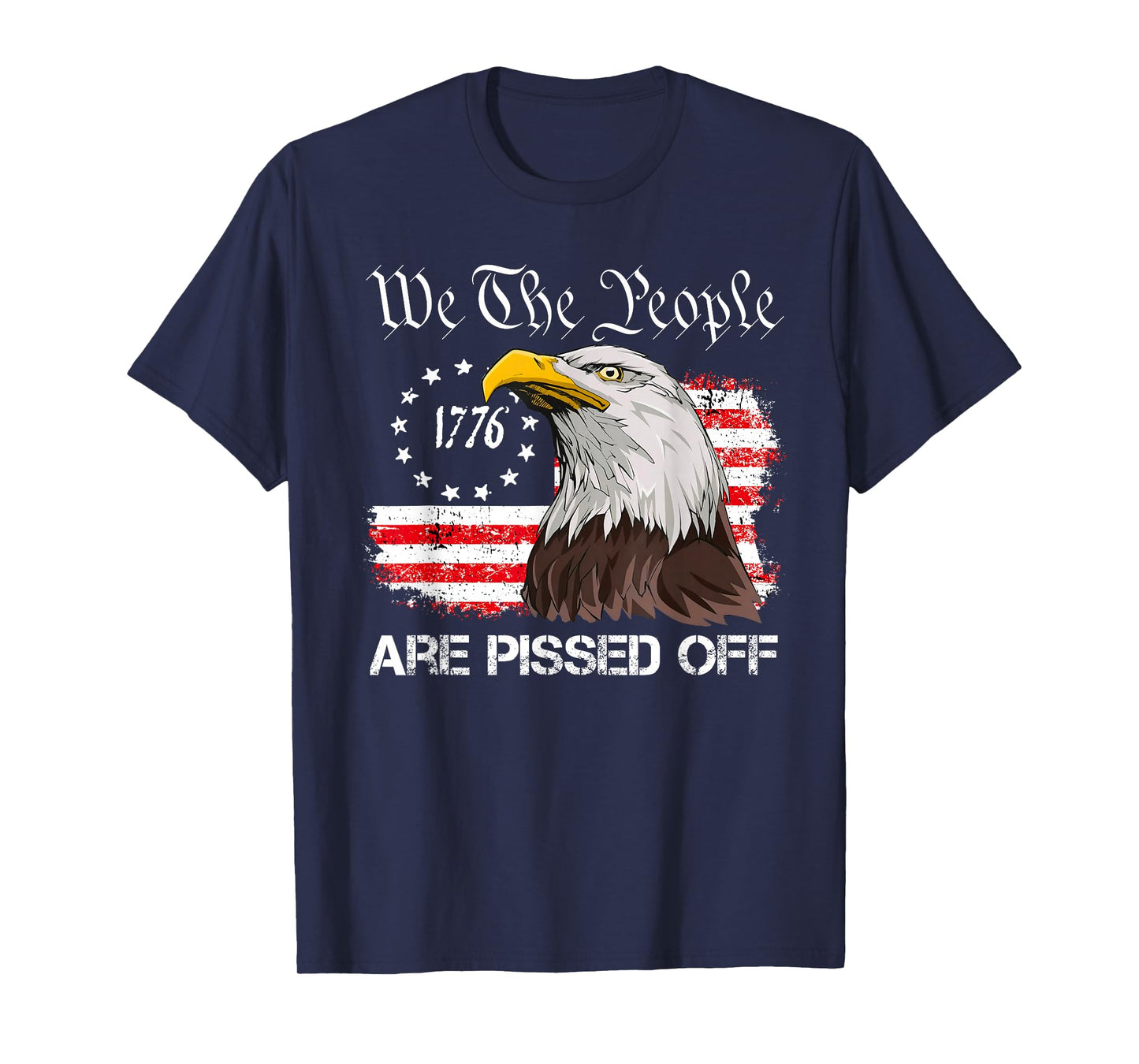We The People are Pissed Off Vintage US American Flag Eagle T-Shirt