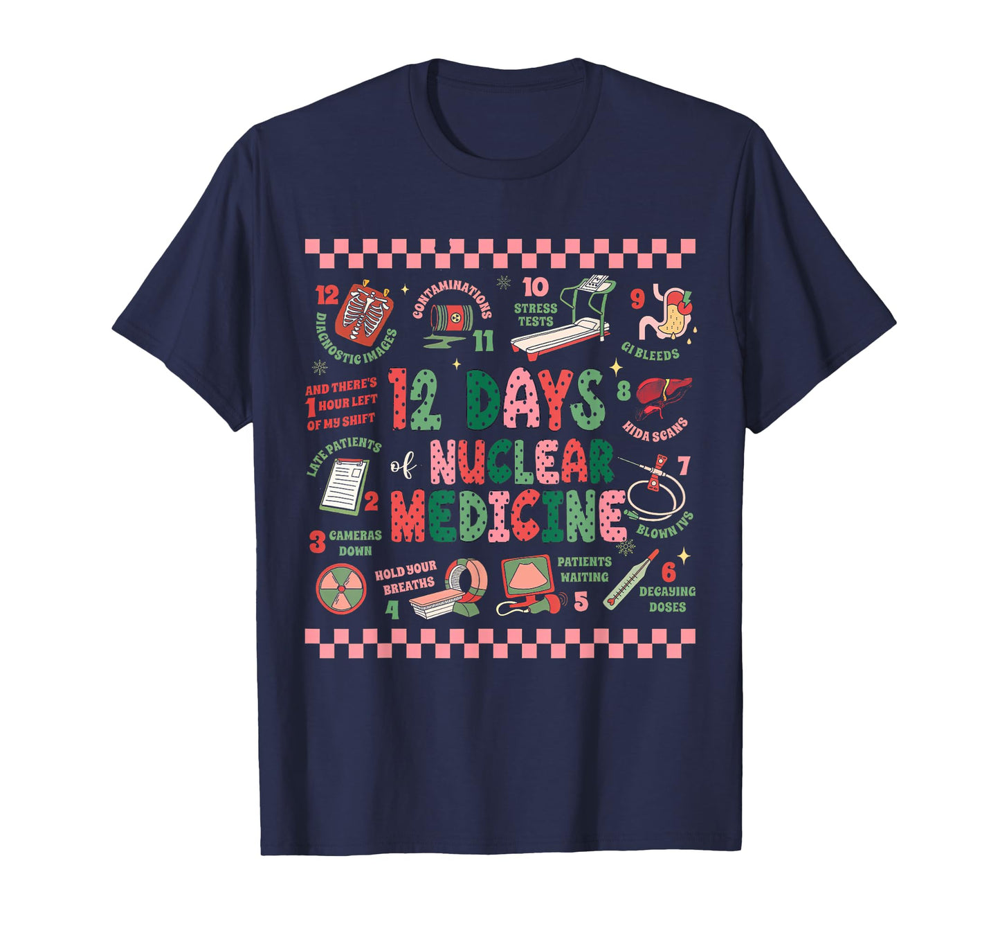 Christmas Nuclear Medicine, 12 Days Of Nuclear Medicine T-Shirt