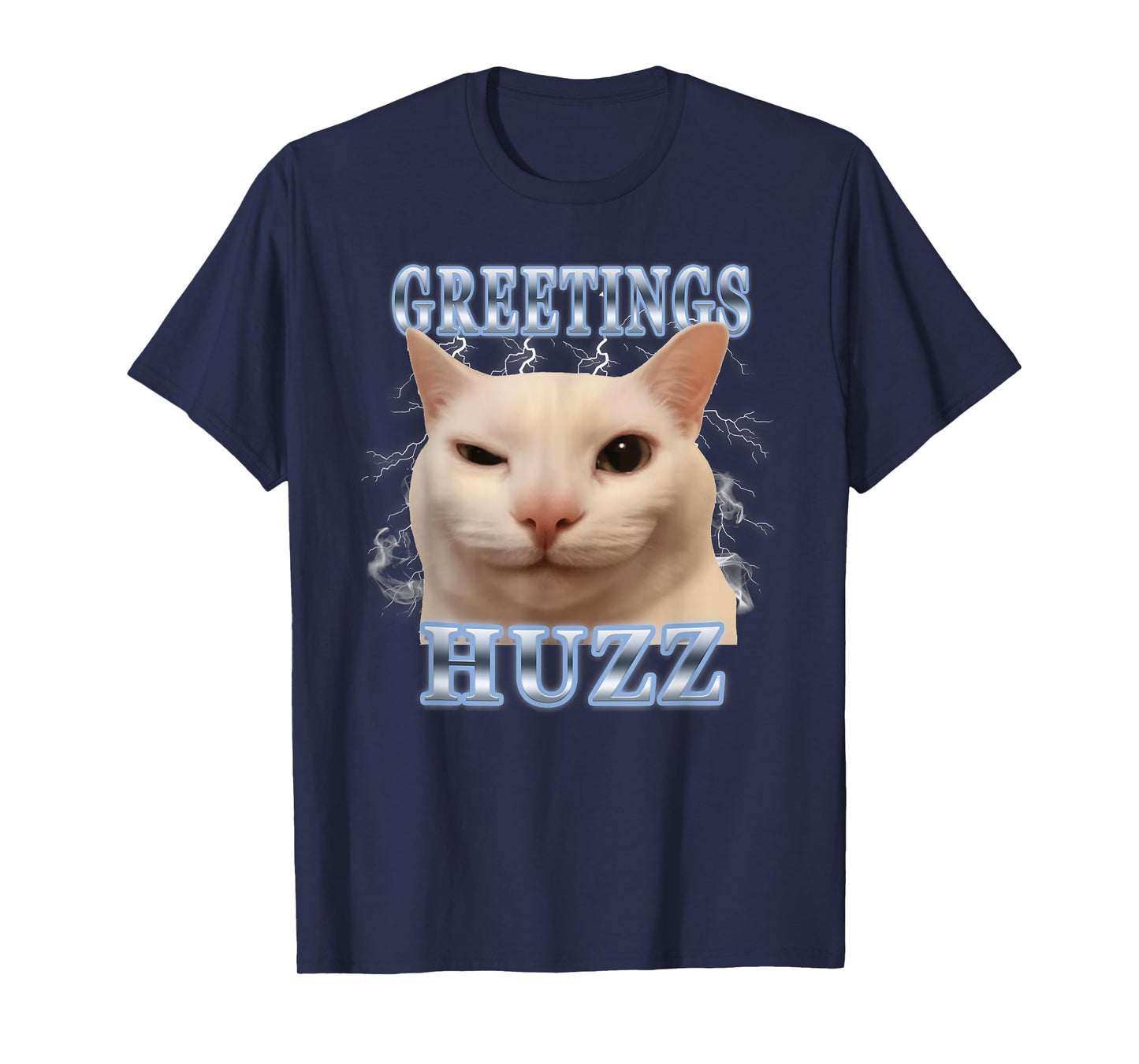 Greetings Huzz Funny Silly Cat Meme Brainrot T-Shirt