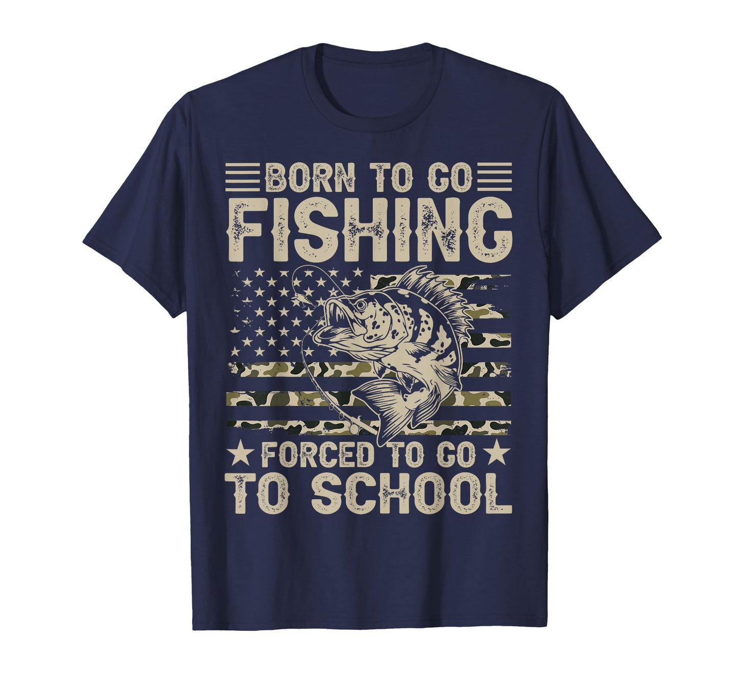 Born to Go Fishing Forced to Go to School Funny Fishing Camo T-Shirt