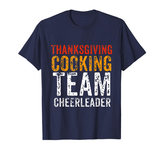 Cooking Team Thanksgiving Cheerleader Dinner Matching Gift T-Shirt