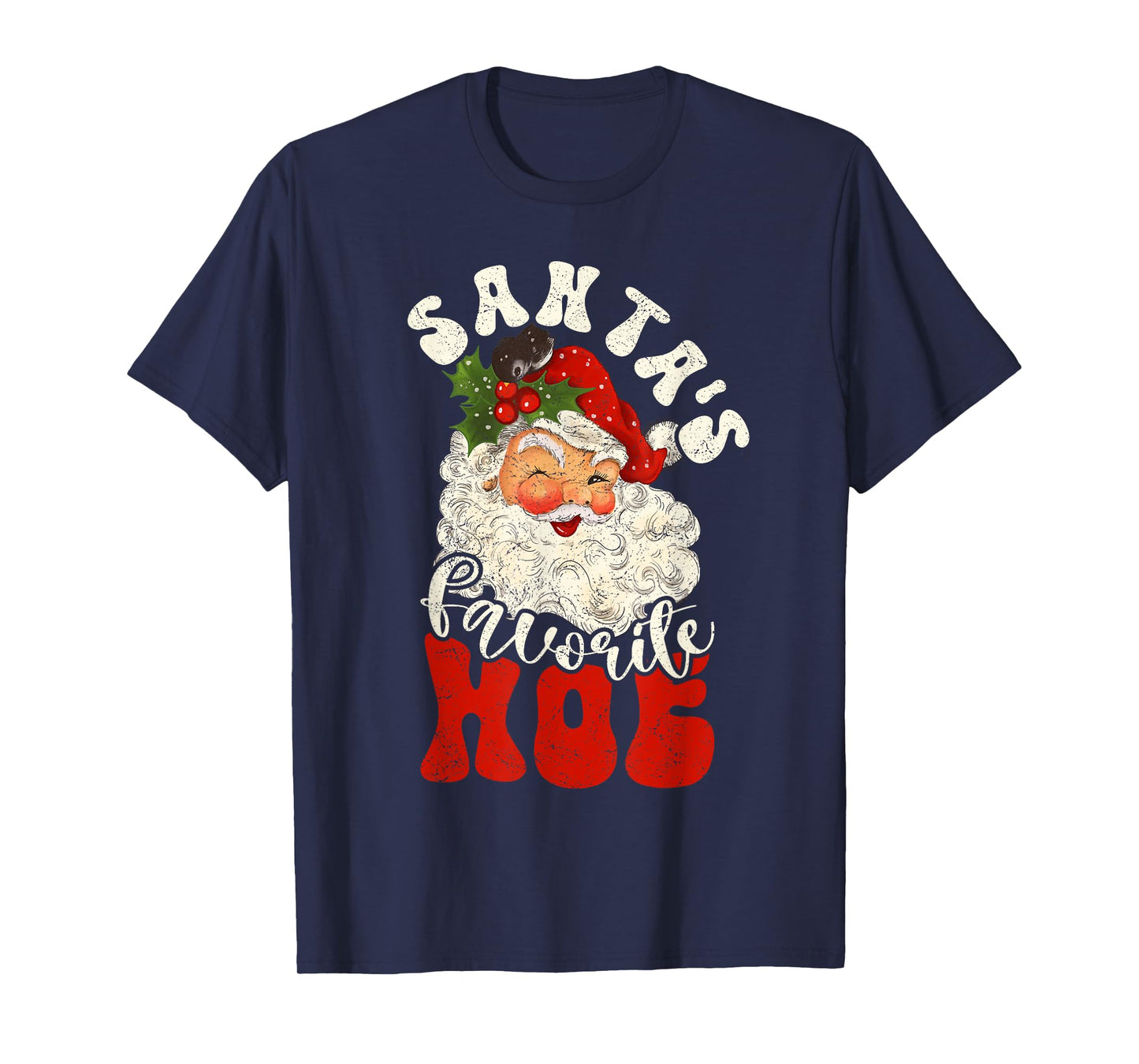 Christmas Santa's Favorite Hoe Naughty Santa Claus T-Shirt