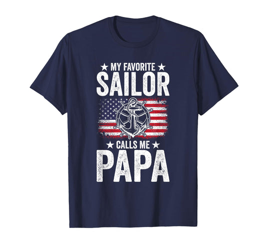 My Favorite Sailor Calls Me Papa Father's Day T-Shirt