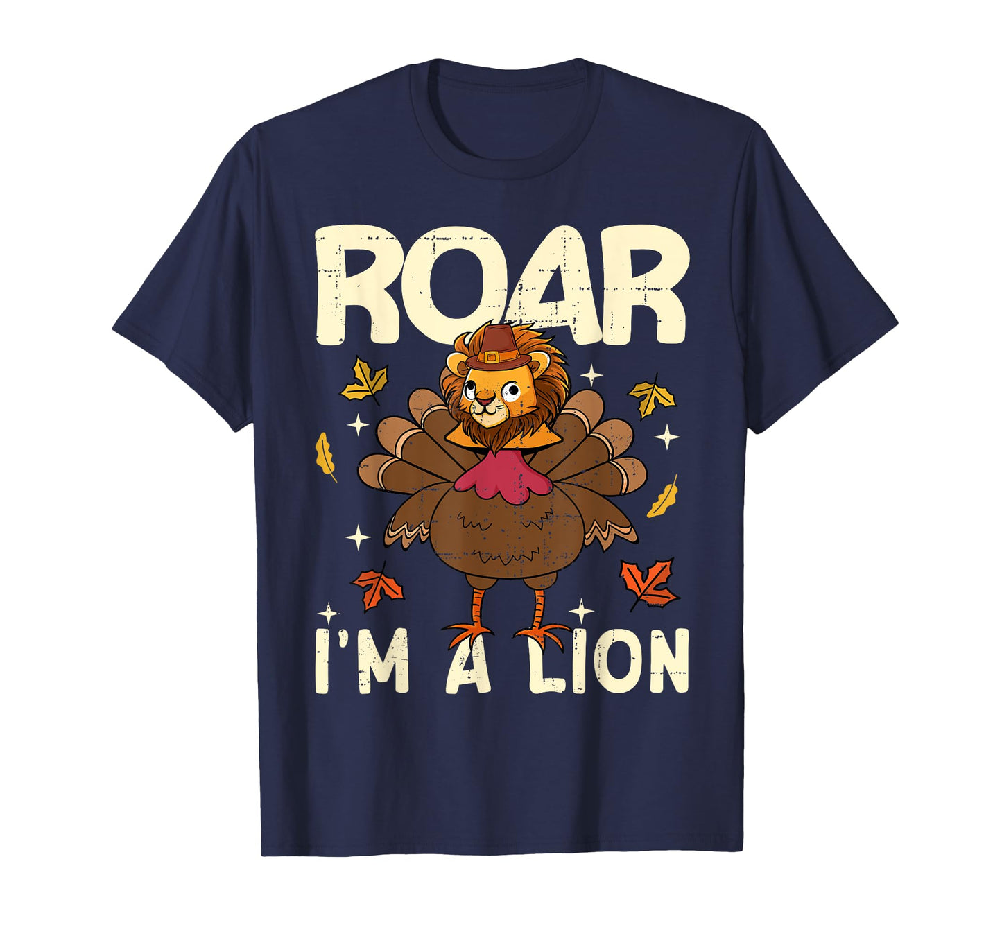 Thanksgiving Fake Lion Thanksgiving Turkey Lion Funny T-Shirt
