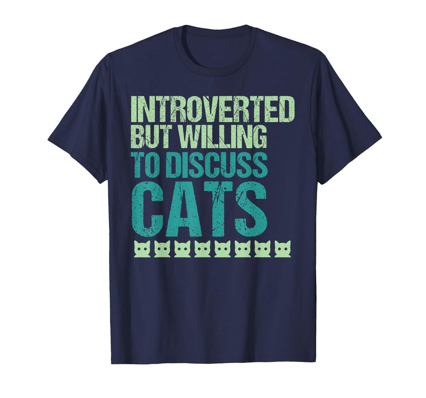 Introverted But Willing To Discuss Cats Introvert Cat Lover T-Shirt