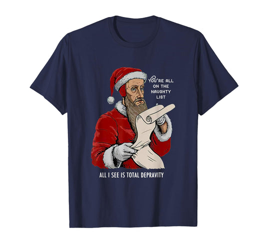 You Are All On The Naughty List Funny Christmas Tee T-Shirt