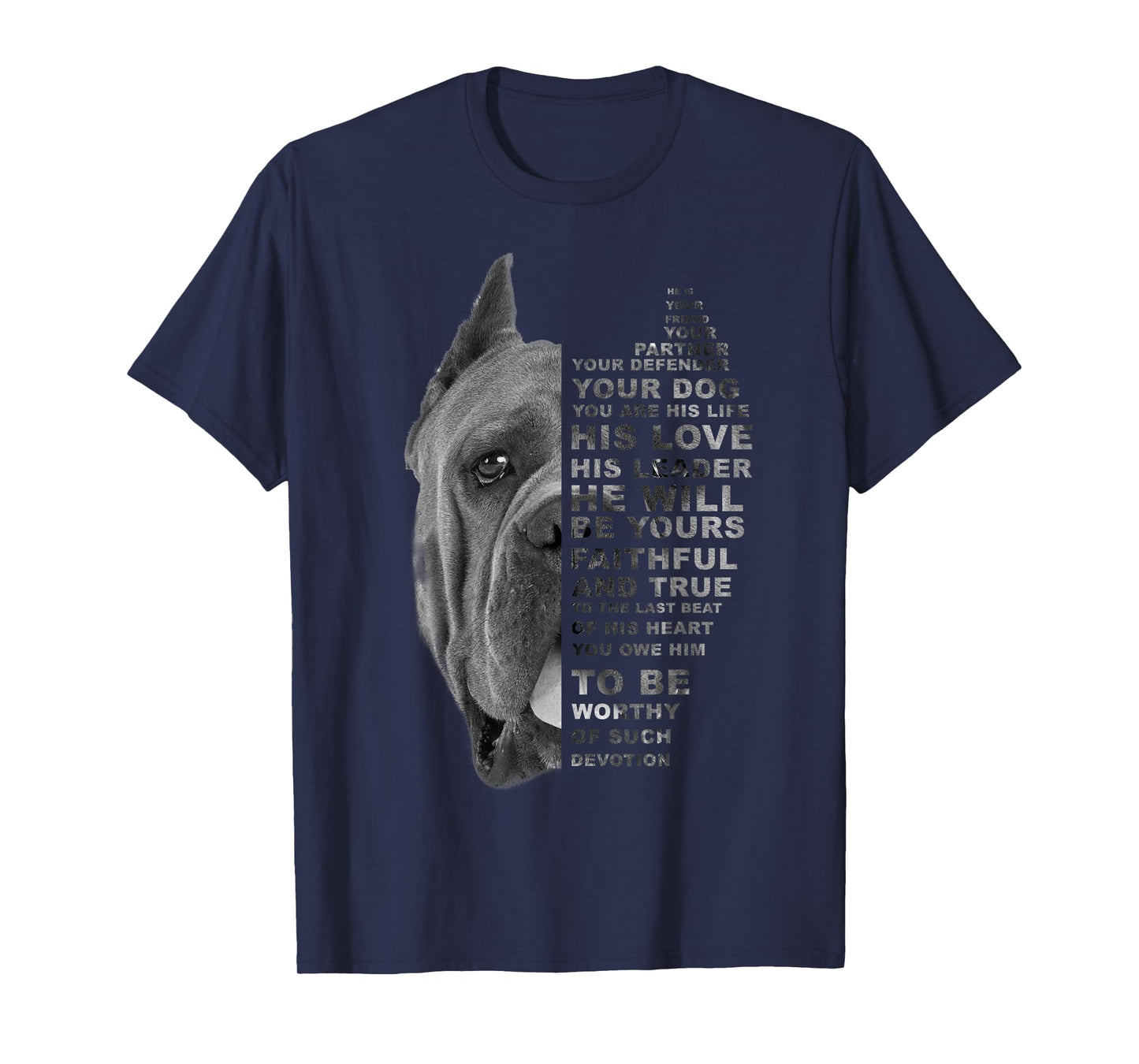He is Your Friend Your Partner Your Dog Cane Corso Dogs Gift T-Shirt