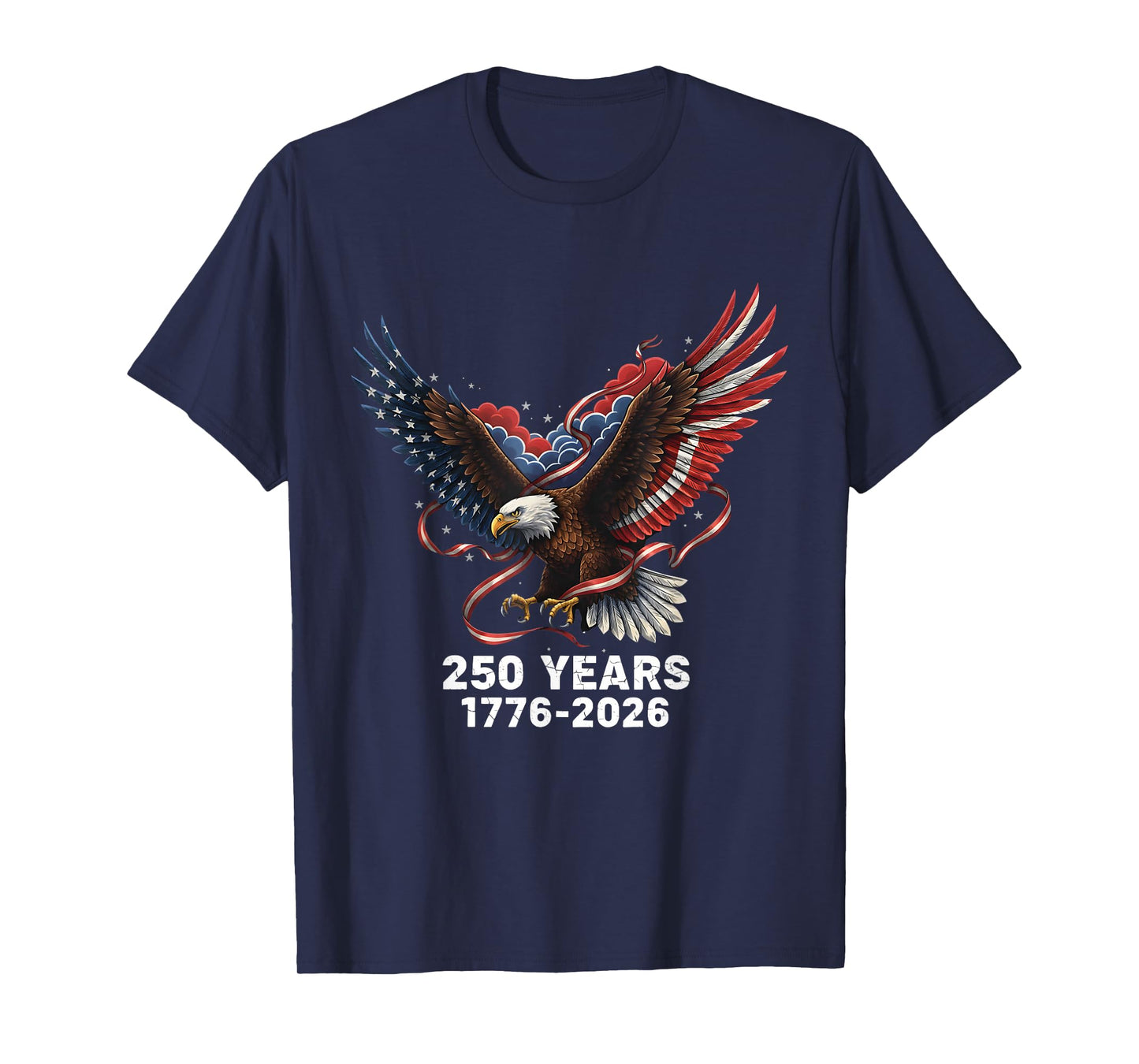 Eagle Flag 250 Years 1776-2026 250th Birthday T-Shirt