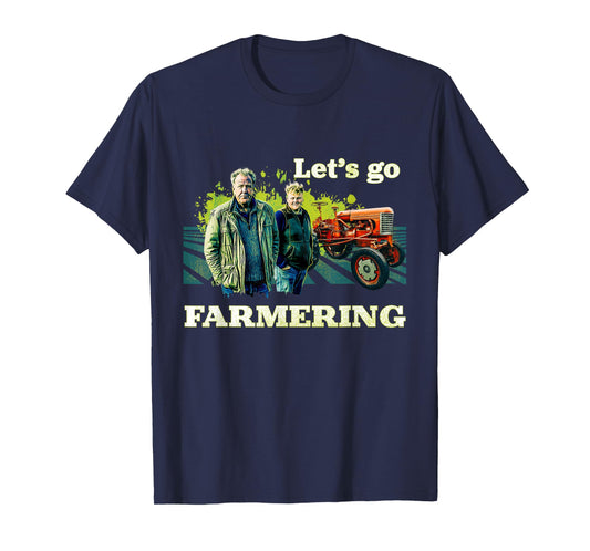 Clarkson's Farm - Let's Go Farmering T-Shirt