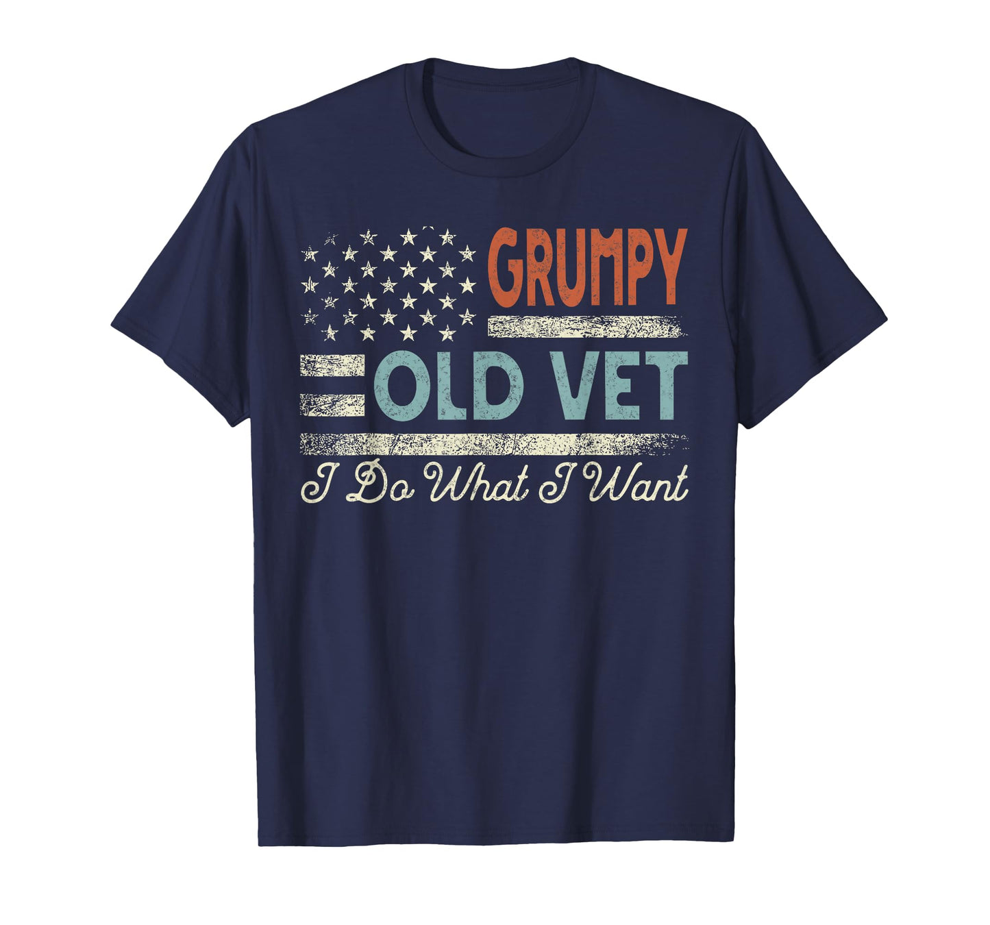Grumpy Old Vet I Do What I Want Funny Retro Military Veteran T-Shirt