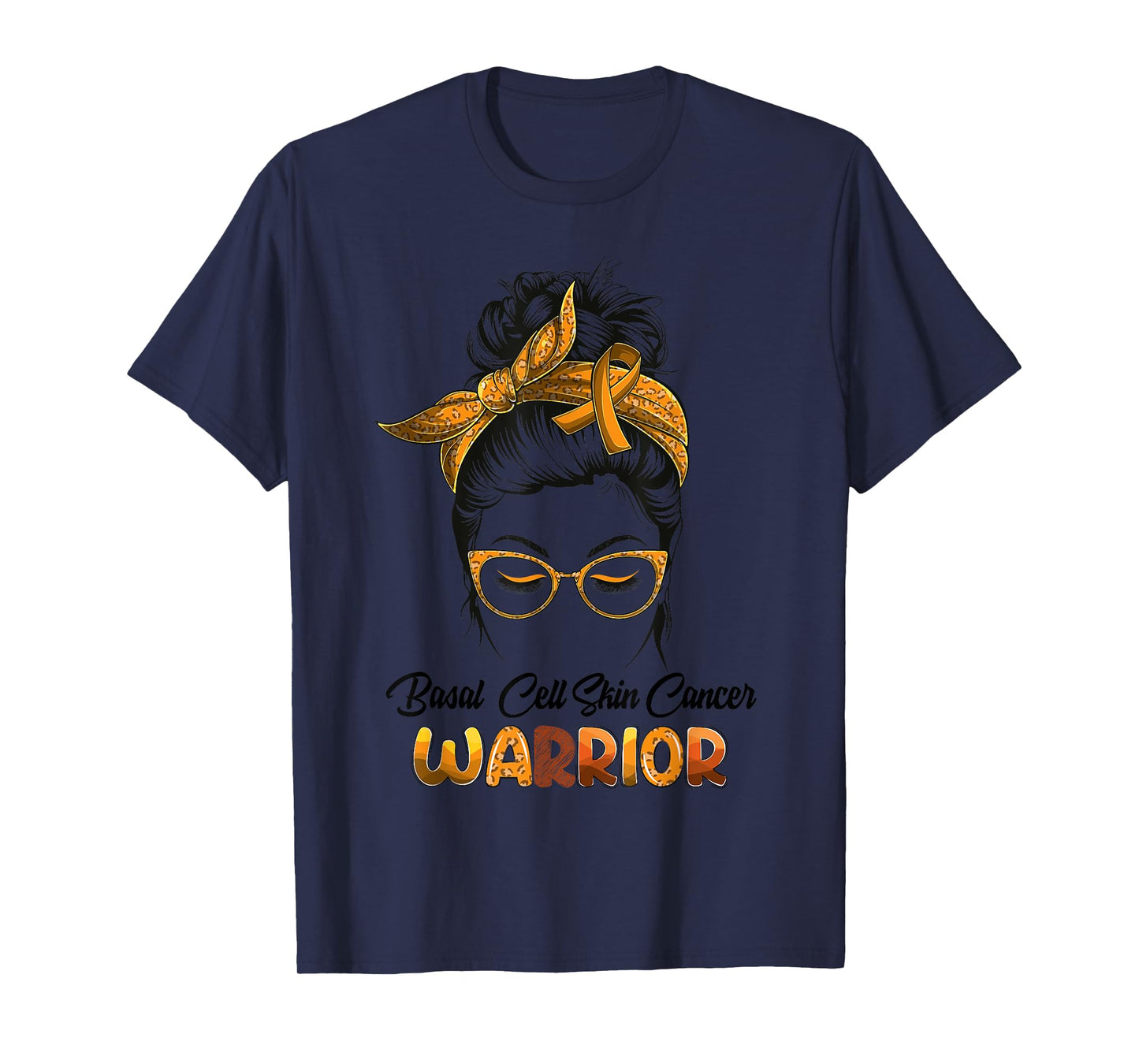 Basal Cell Skin Cancer Warrior Messy Bun Survivor Believe T-Shirt