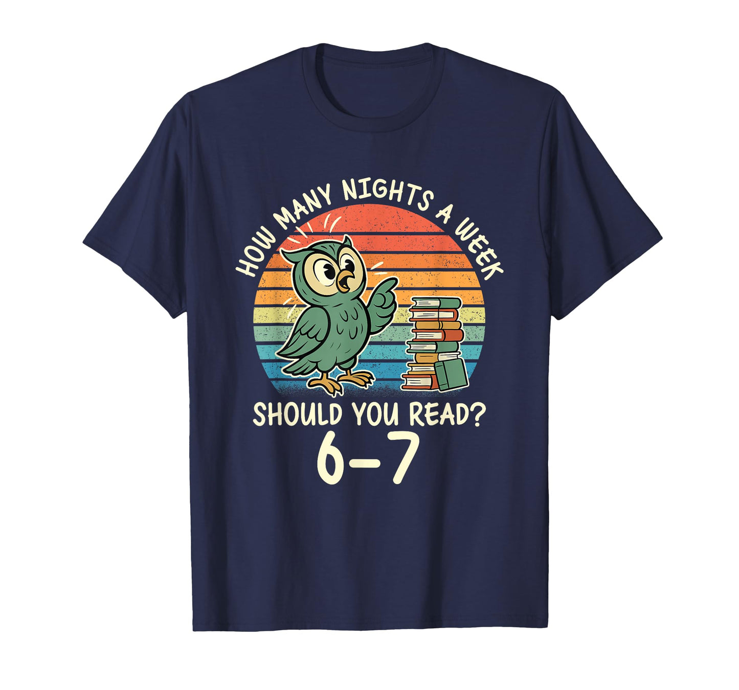 How Many Nights a Week Should You Read? 67 Book Reading Meme T-Shirt