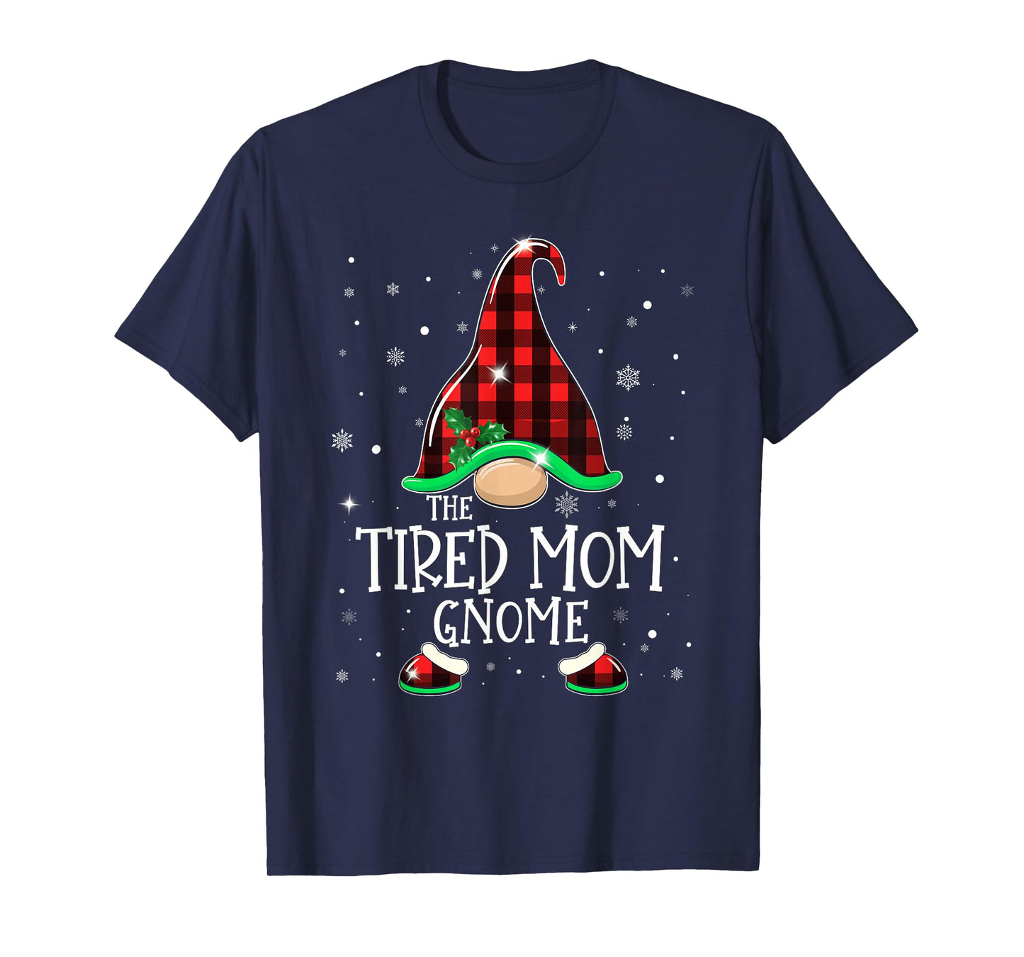 Funny TIRED MOM Gnome Buffalo Plaid Matching Christmas Xmas T-Shirt