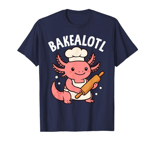 Bakealotl Baking Axolotl Cute Bread Dough Pastry Baker T-Shirt