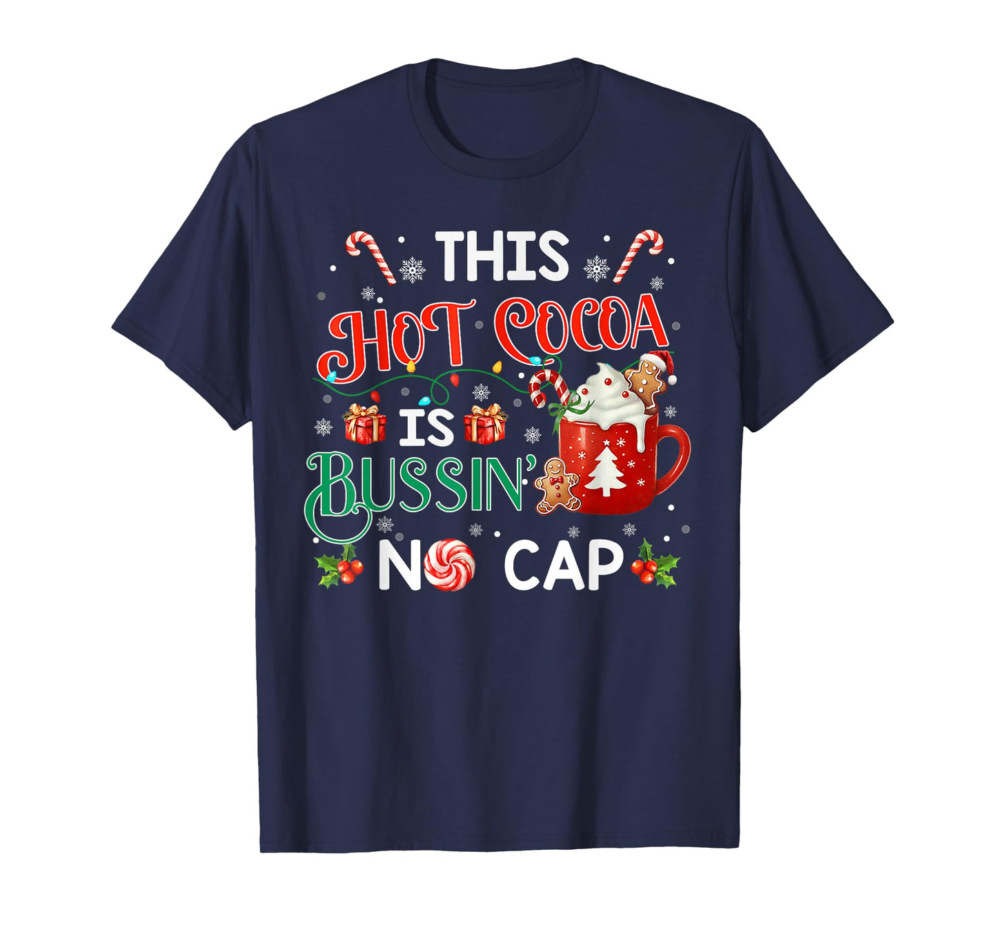 This Hot Cocoa is Bussin’ No Cap Christmas Gen Z Matching T-Shirt