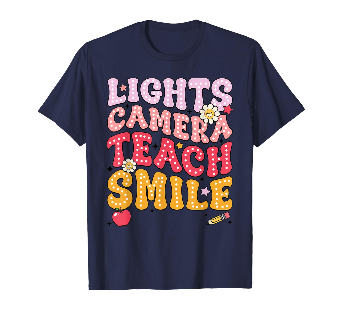 Lights Camera Teach Smile T-Shirt