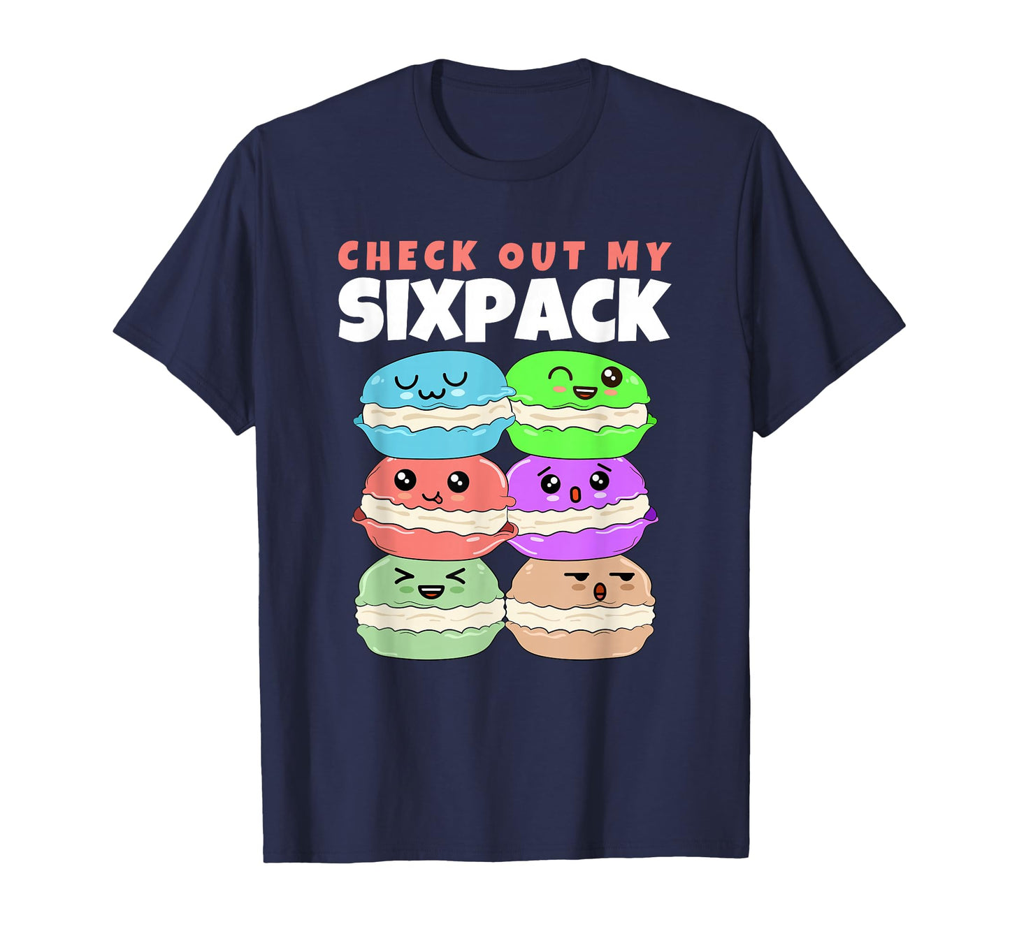 Check Out My Sixpack Macaron Macarons T-Shirt