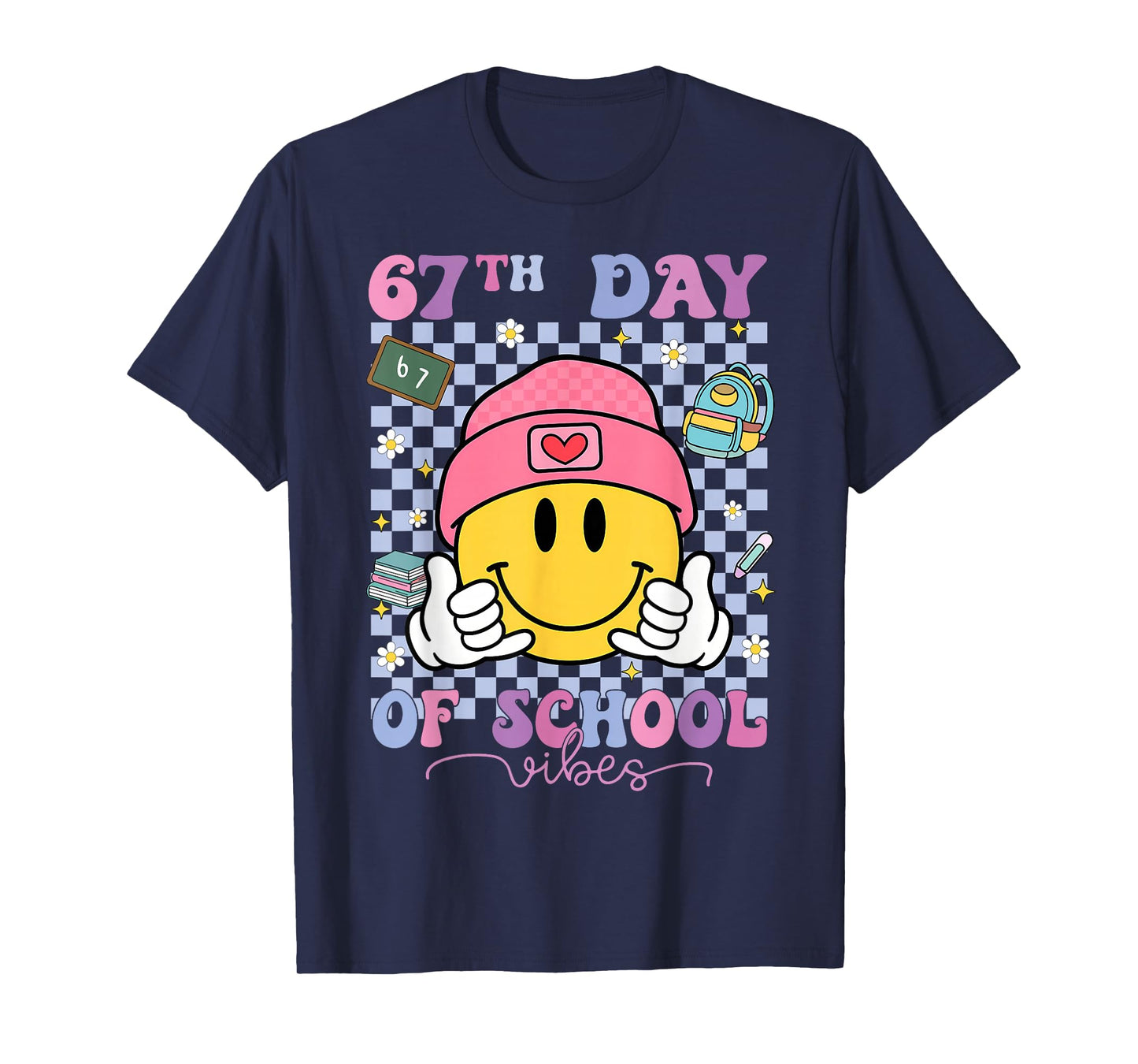 67th Day of School Vibes Funny Six Seven 100th Day of School T-Shirt