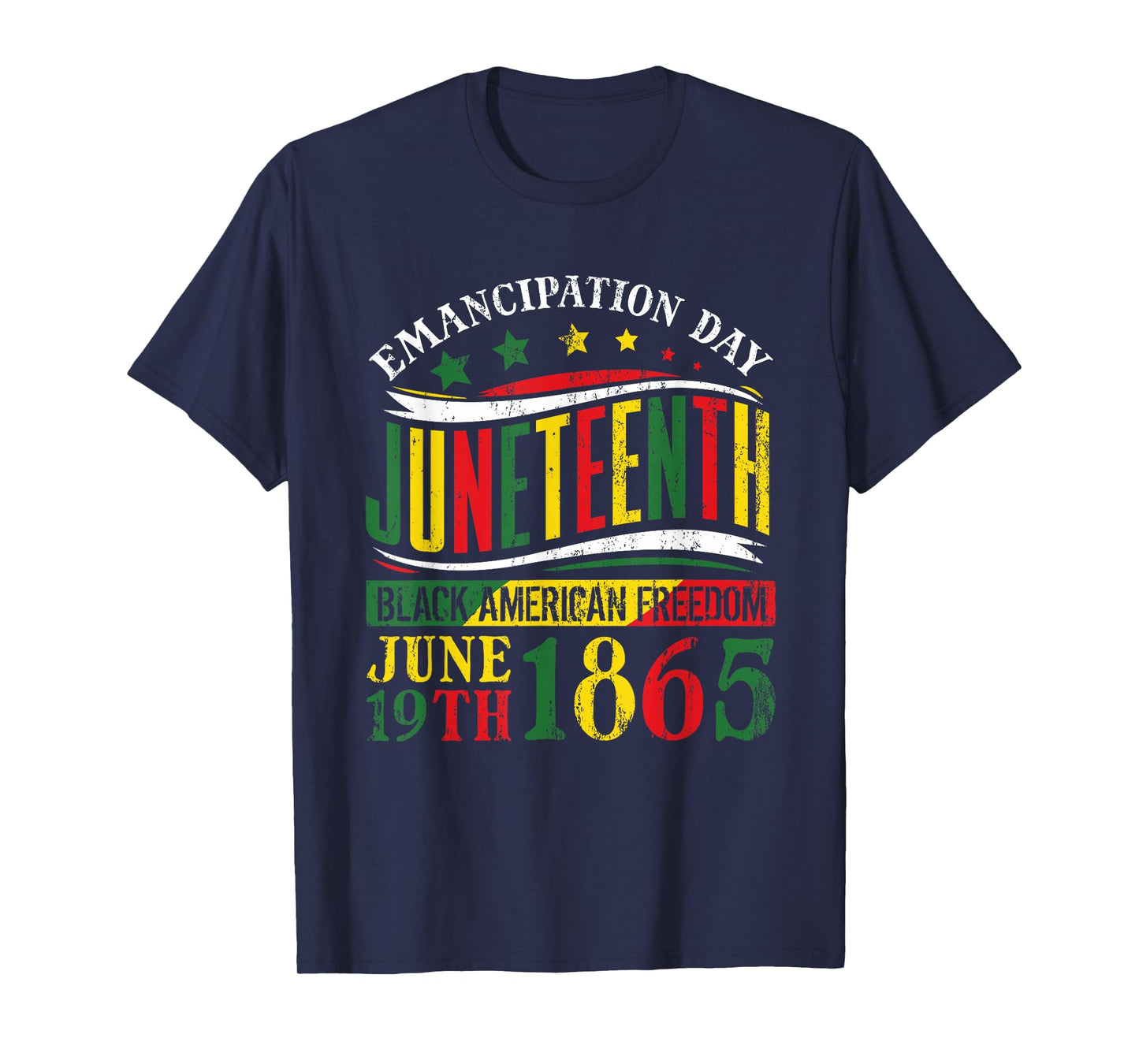 Juneteenth Black History Celebrating Black Freedom 1865 T-Shirt Small