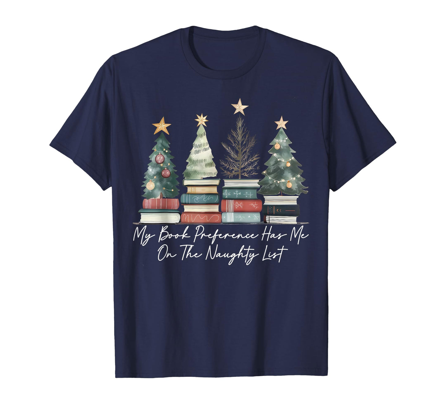 My Book Preference Has Me On The Naughty List Christmas Tree T-Shirt