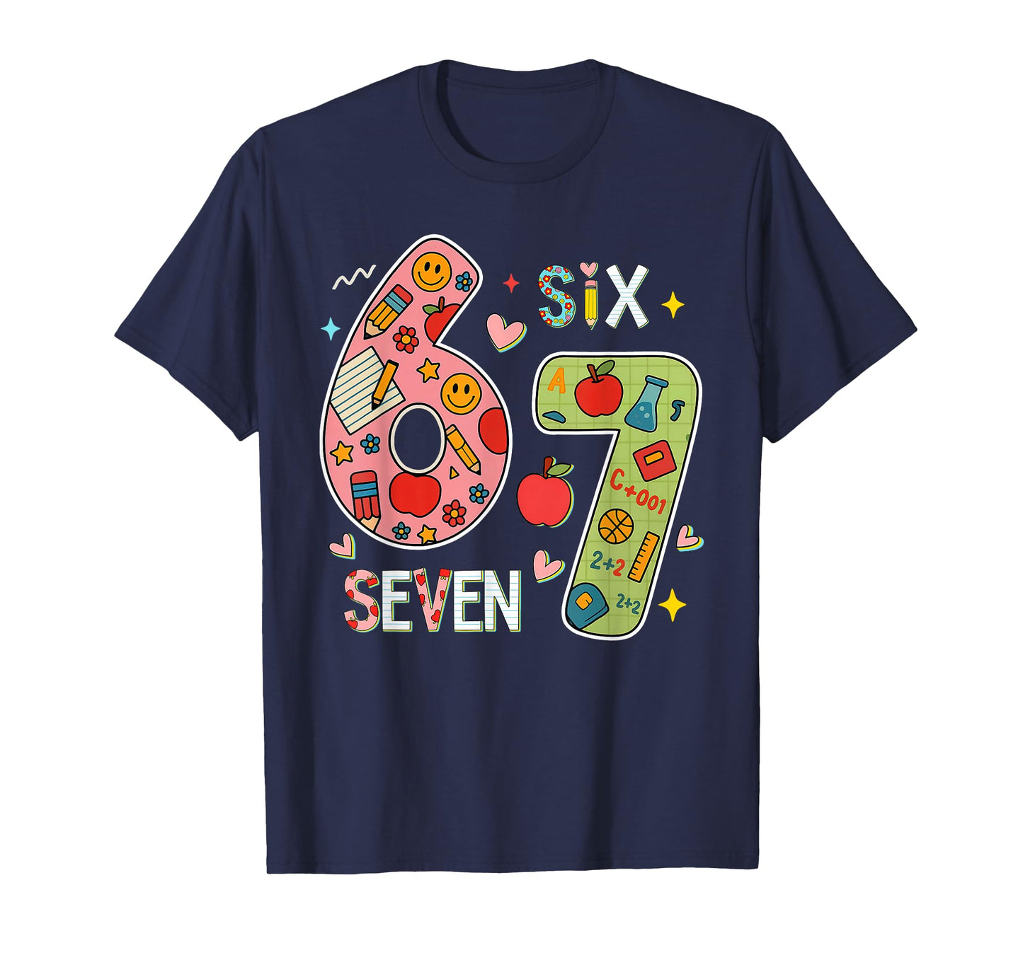 Funny Six Seven 6 7 Meme Teacher Design for Men Women Girls T-Shirt