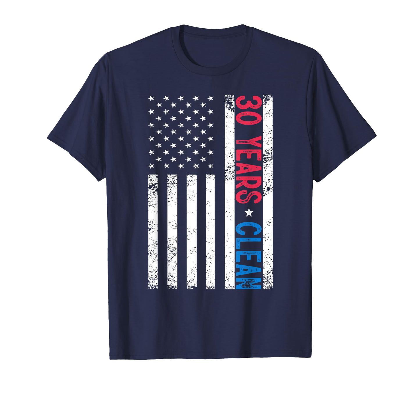 30 Years Clean & Sober US Flag Recovery Sobriety Anniversary T-Shirt