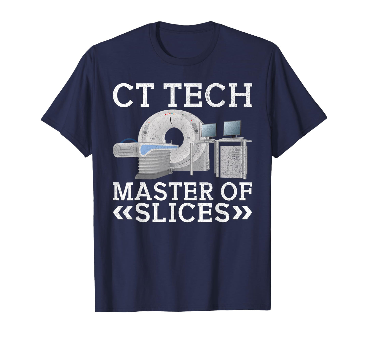 CT Tech Master of Slices Radiology T-Shirt