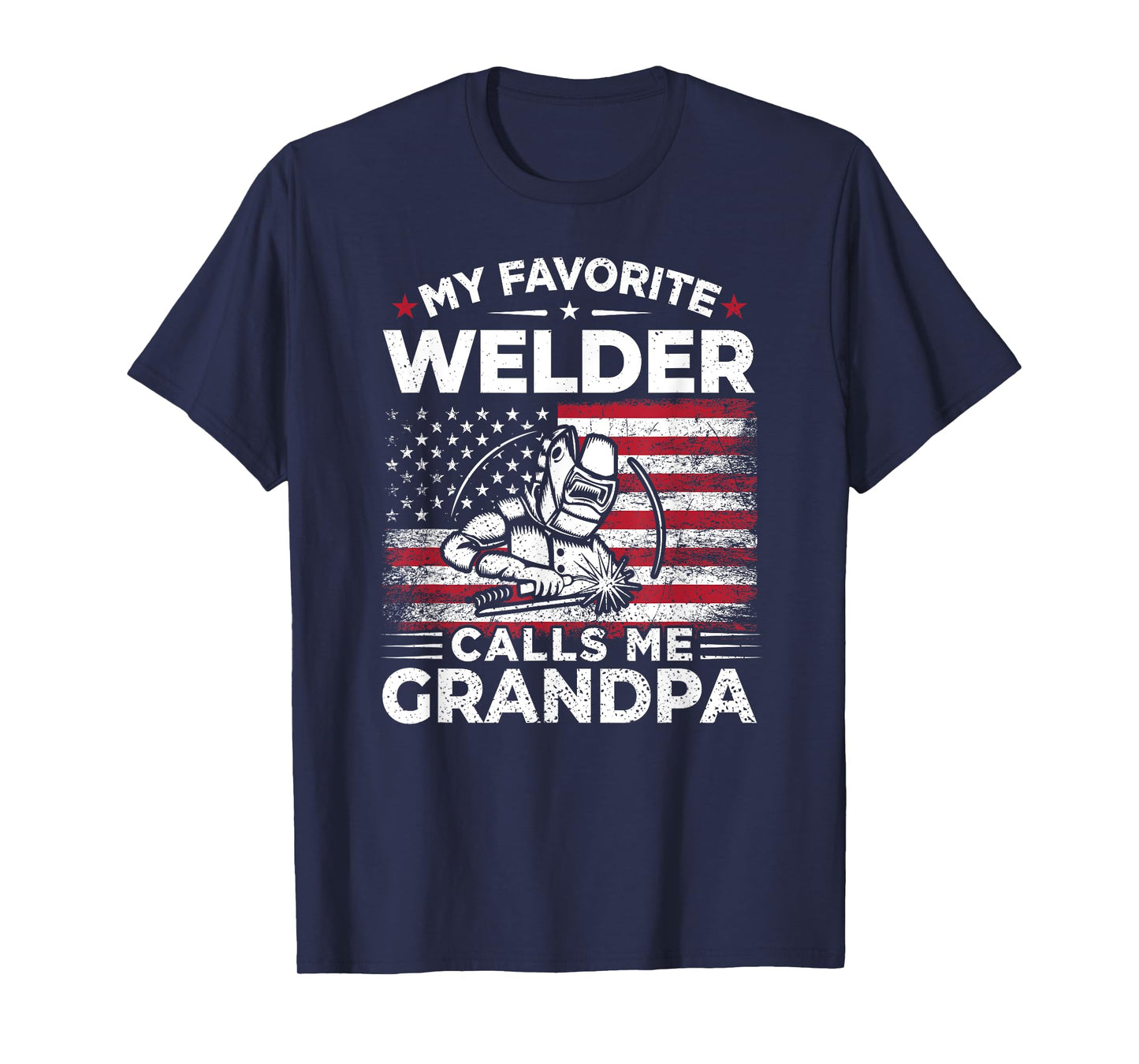 My Favorite Welder Calls Me Grandpa USA Flag Grandma Gift T-Shirt for Women Men