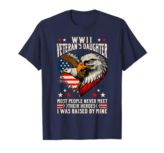 WWII Veterans Day Daughter Bald Eagle Proud Military Family T-Shirt