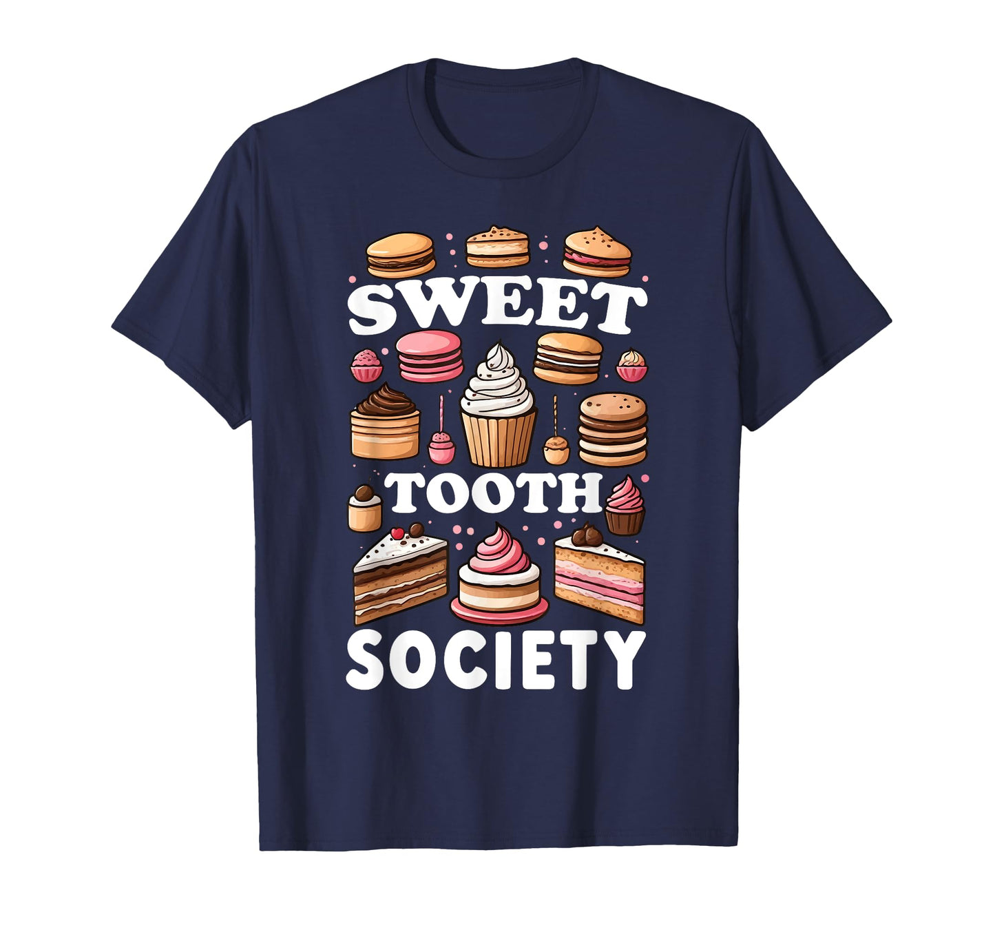 Confectionery Connoisseur Dessert Delight Pastry Paradise T-Shirt