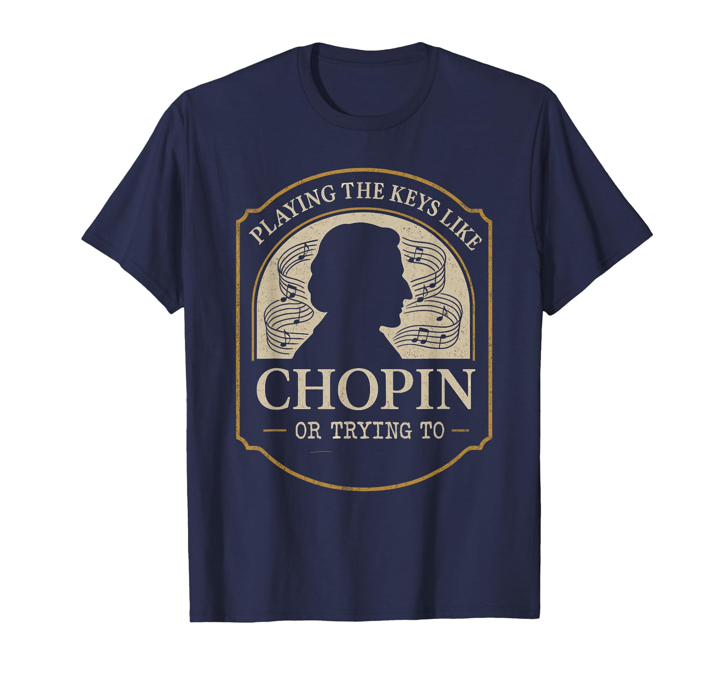 Classical Pianist Piano Life Music Recital Gift Chopin T-Shirt