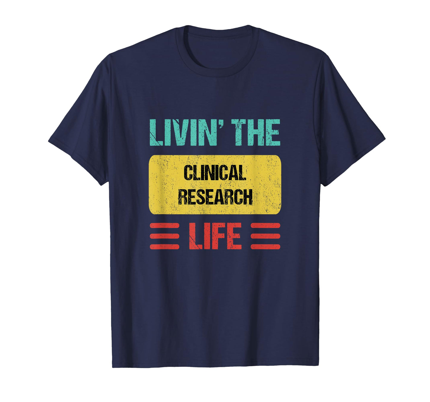 Clinical Research T-Shirt