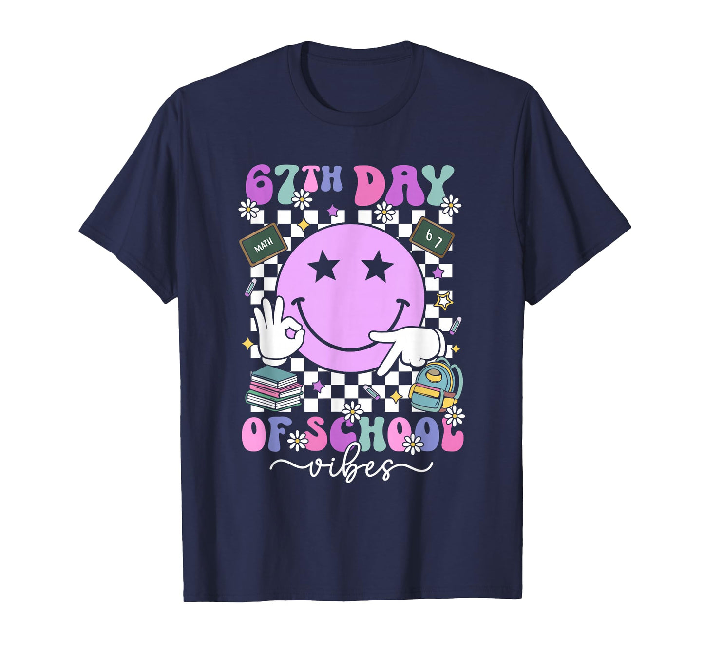 67 Days of School Meme 100th Day of School Vibes Smile Face T-Shirt