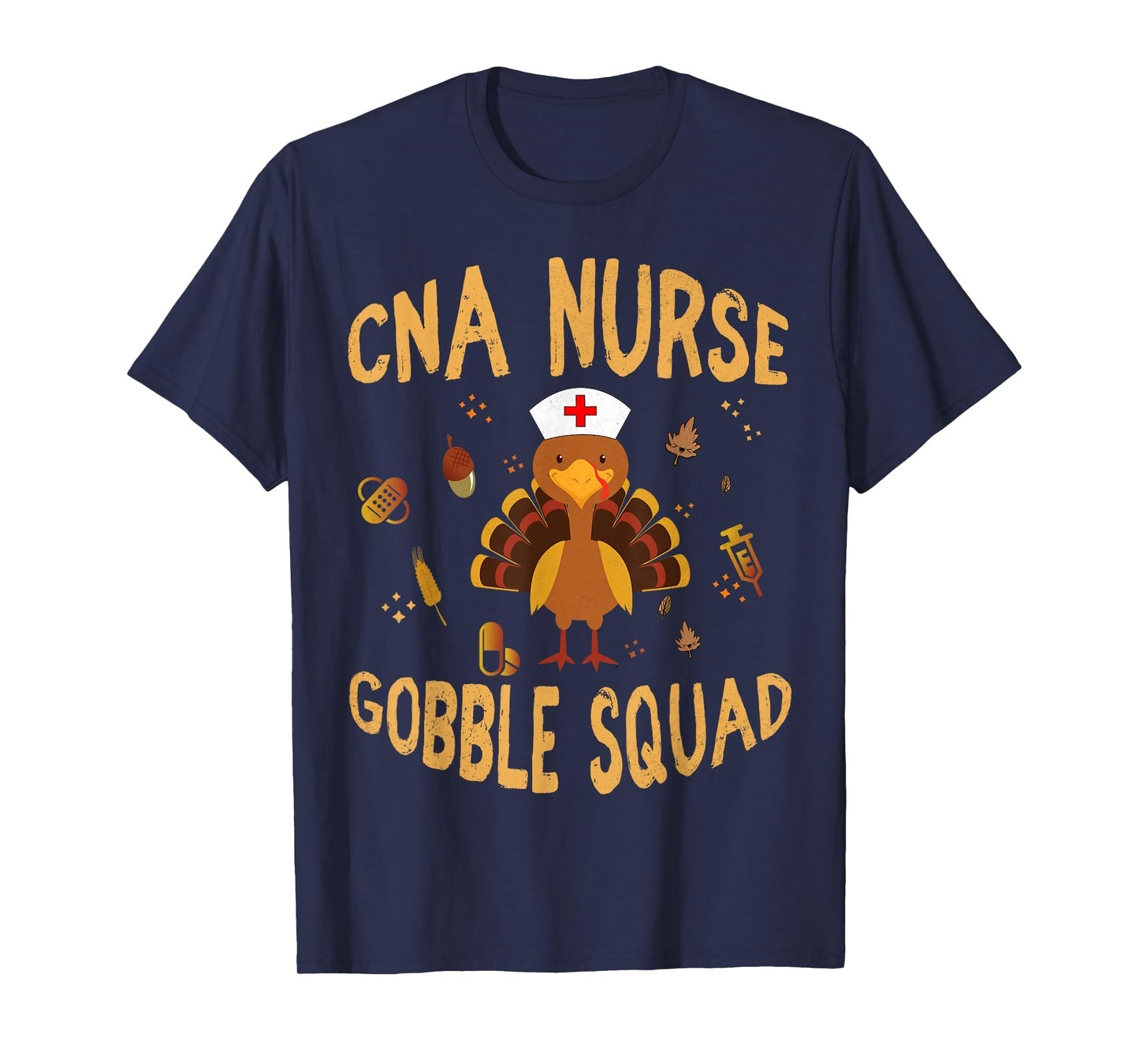 CNA Nurse Gobble Squad Funny Turkey Thanksgiving Day T-Shirt