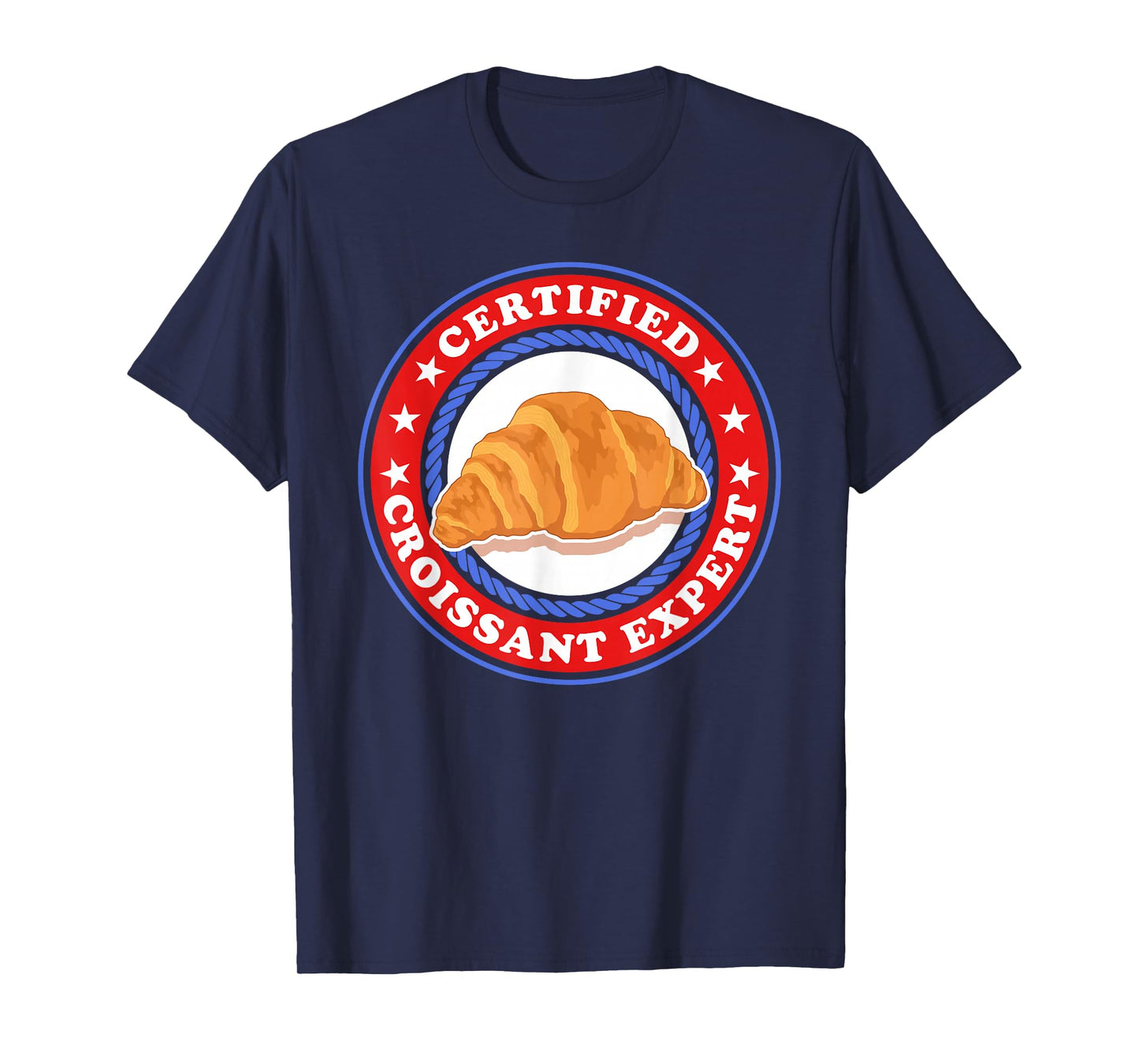 Croissant Expert | French Food Croissants T-Shirt