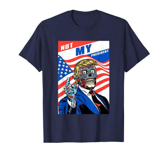 Not My President Anti Trump Horror American T-Shirt