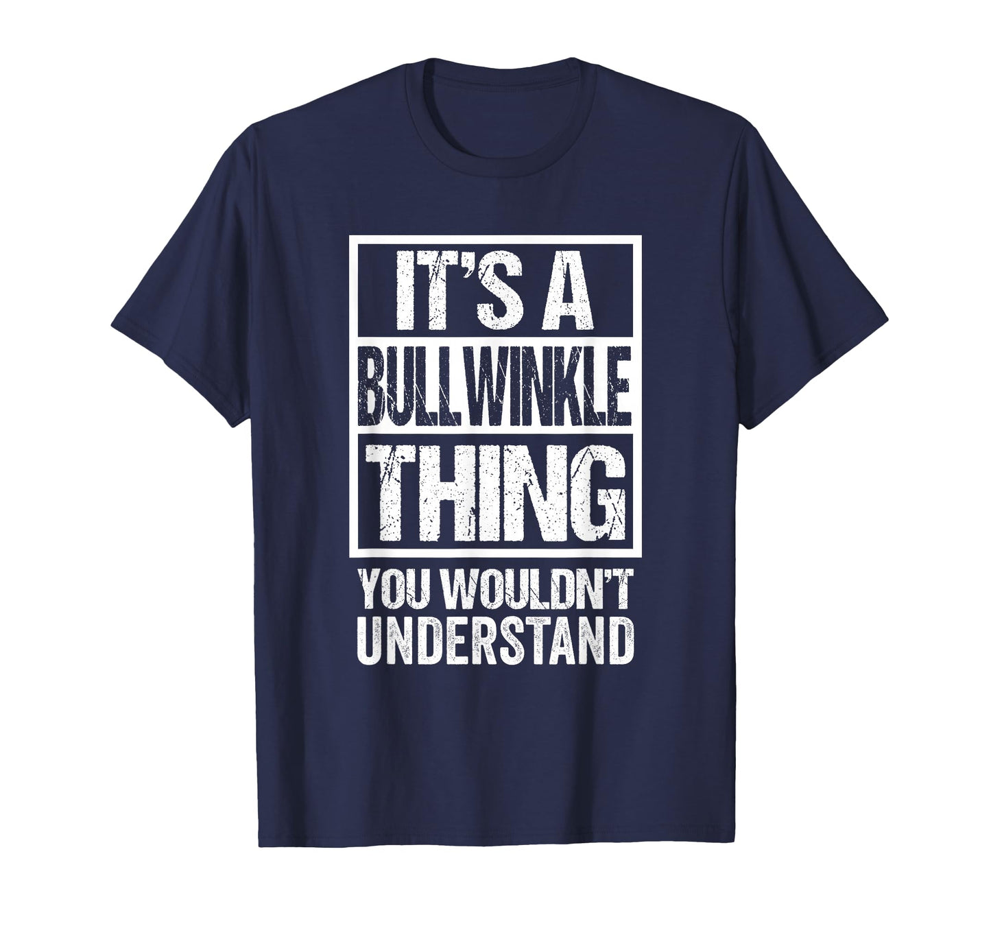 It's A Bullwinkle Thing You Wouldn't Understand Cat Name Men Women Girls Kids T-Shirt