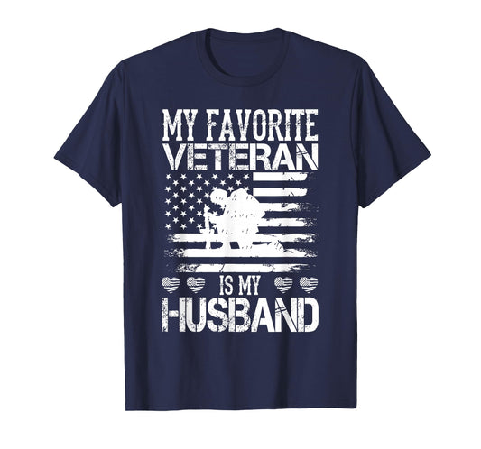 My Favorite Veteran is My Husband Military Veterans Day T-Shirt