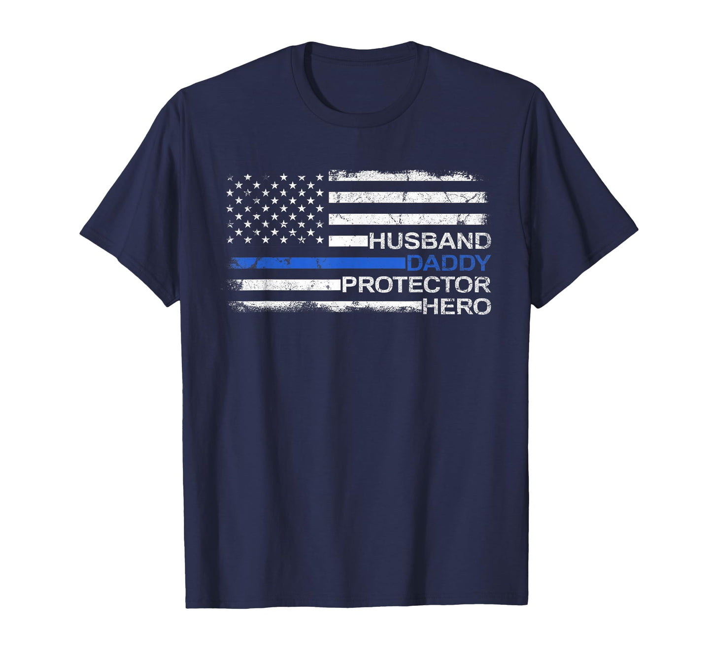 Husband Daddy Protector Hero Police Officer Father Dad T-Shirt