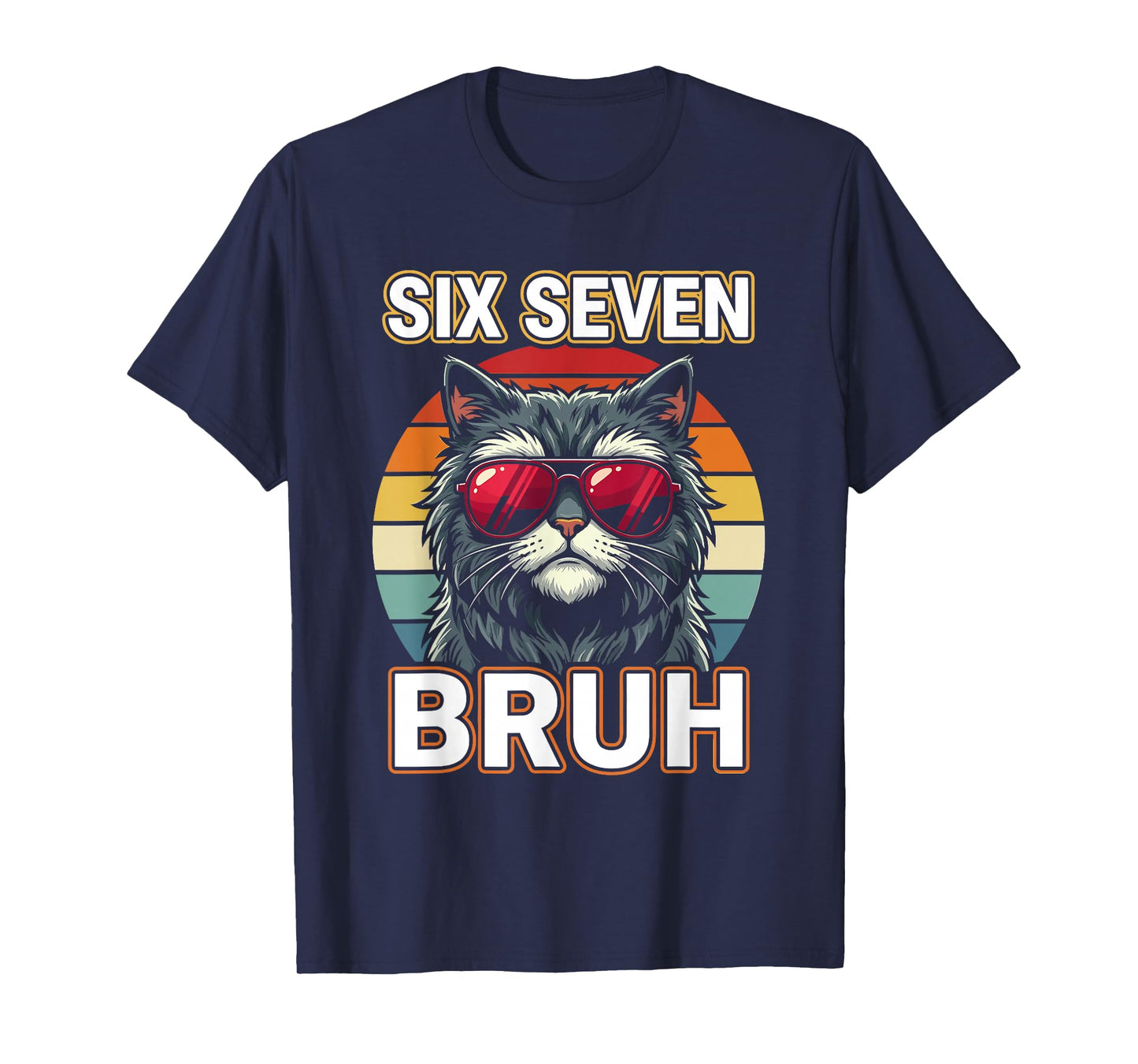 Cool Retro Six Seven Bruh Cat Sunglasses Meme 67 T-Shirt