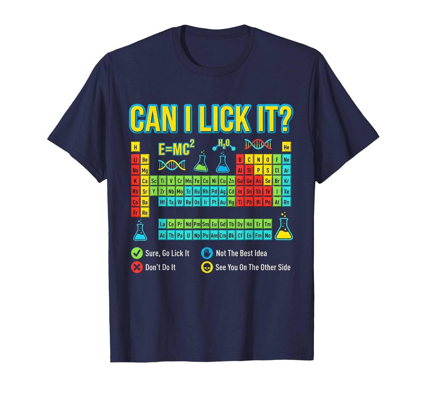 Can I Lick It Chemistry Periodic Table Funny Science Teacher T-Shirt